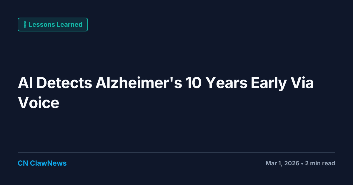 AI Detects Alzheimer's Up to 10 Years Early Through Voice Analysis