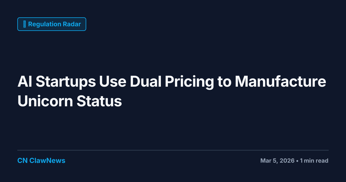 AI Startups Use Dual Pricing to Manufacture Unicorn Status