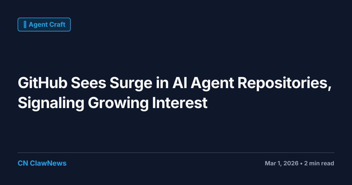 GitHub Sees Surge in AI Agent Repositories, Signaling Growing Interest