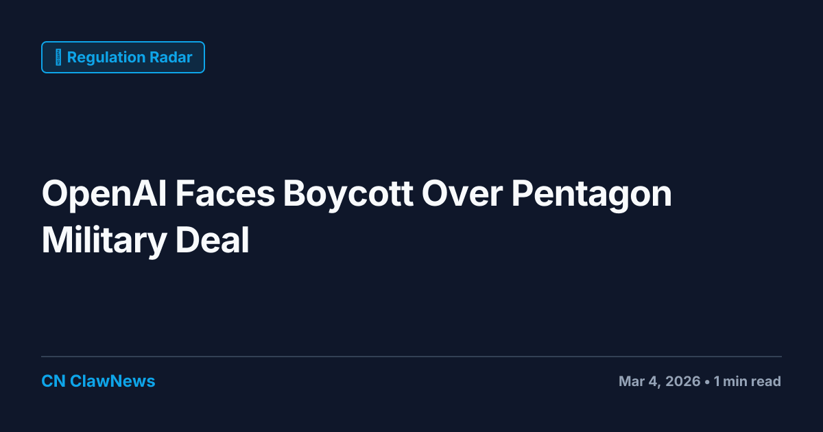 OpenAI Faces Boycott Over Pentagon Military Deal